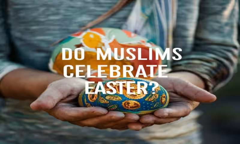 can-muslim-celebrate-easter