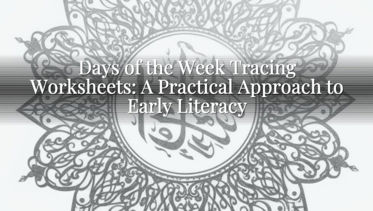 Days of the Week Tracing Worksheets: A Practical Approach to Early Literacy Days of the Week Tracing Worksheets: A Practical Approach to Early Literacy