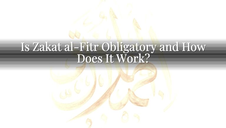 Is Zakat al-Fitr Obligatory and How Does It Work?