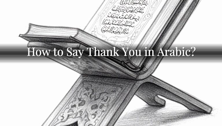 How to Say Thank You in Arabic?