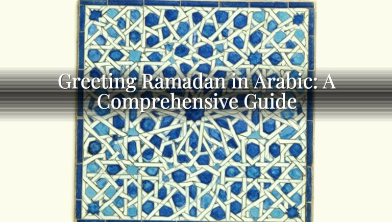 Greeting Ramadan in Arabic: A Comprehensive Guide