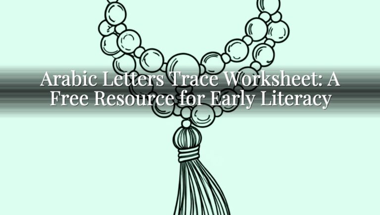 Arabic Letters Trace Worksheet: A Free Resource for Early Literacy