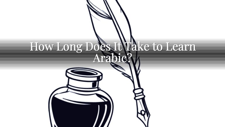 How Long Does It Take to Learn Arabic?