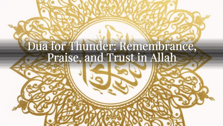 Dua for Thunder: Remembrance, Praise, and Trust in Allah