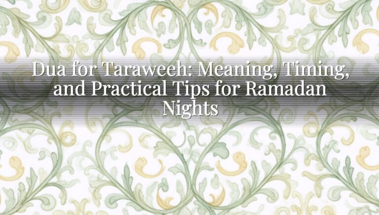 Dua for Taraweeh: Meaning, Timing, and Practical Tips for Ramadan Nights Dua for Taraweeh: Meaning, Timing, and Practical Tips for Ramadan Nights
