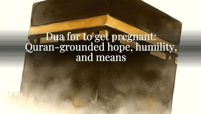 Dua for to get pregnant: Quran-grounded hope, humility, and means Dua for to get pregnant: Quran-grounded hope, humility, and means