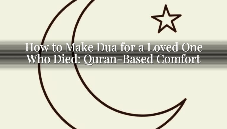 How to Make Dua for a Loved One Who Died: Quran-Based Comfort