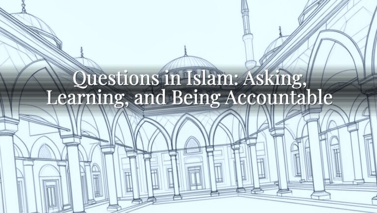 Questions in Islam: Asking, Learning, and Being Accountable