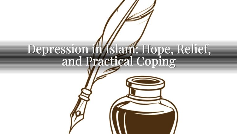 Depression in Islam: Hope, Relief, and Practical Coping