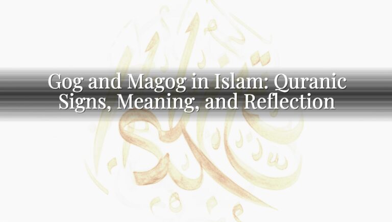 Gog and Magog in Islam: Quranic Signs, Meaning, and Reflection Gog and Magog in Islam: Quranic Signs, Meaning, and Reflection