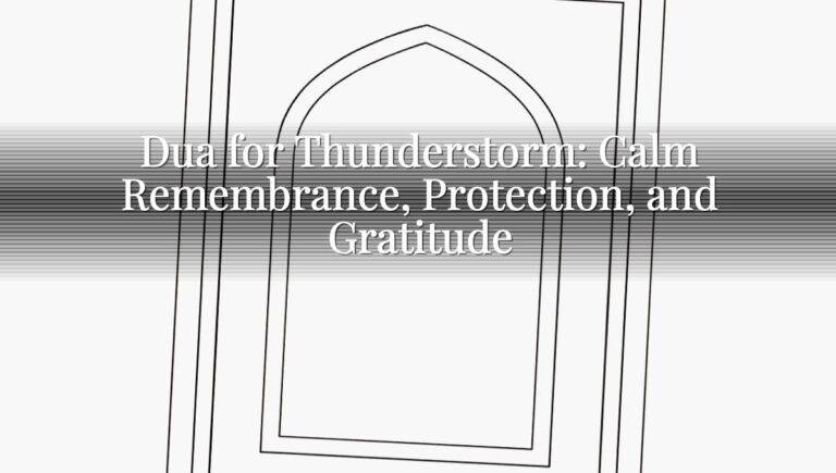 Dua for Thunderstorm: Calm Remembrance, Protection, and Gratitude