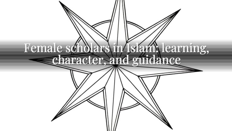 Female scholars in Islam: learning, character, and guidance