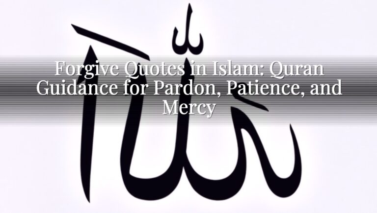Forgive Quotes in Islam: Quran Guidance for Pardon, Patience, and Mercy