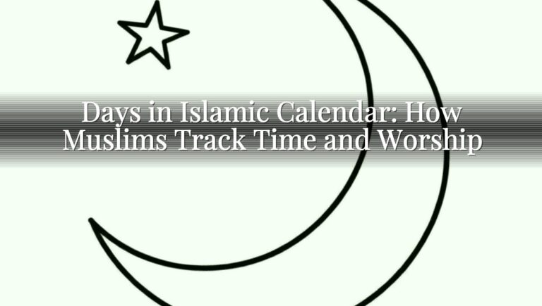 Days in Islamic Calendar: How Muslims Track Time and Worship