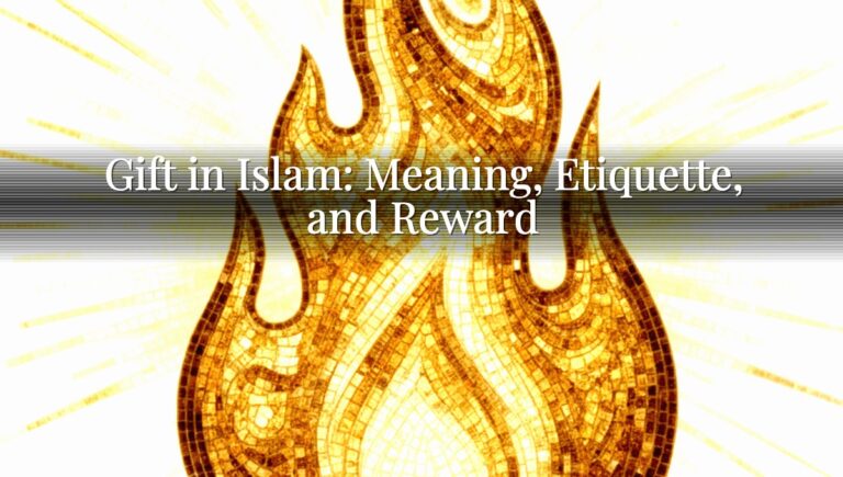 Gift in Islam: Meaning, Etiquette, and Reward