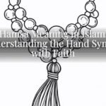 Hamsa Meaning in Islam: Understanding the Hand Symbol with Faith