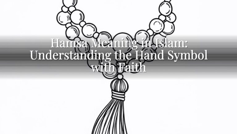 Hamsa Meaning in Islam: Understanding the Hand Symbol with Faith