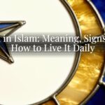 Iman in Islam: Meaning, Signs, and How to Live It Daily