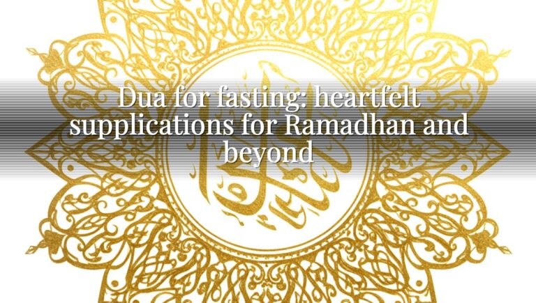 Dua for fasting: heartfelt supplications for Ramadhan and beyond Dua for fasting: heartfelt supplications for Ramadhan and beyond