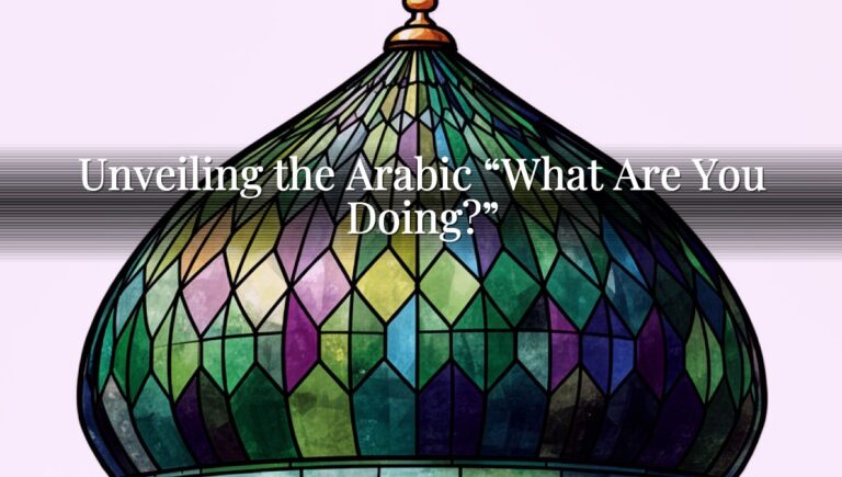 Unveiling the Arabic “What Are You Doing?”
